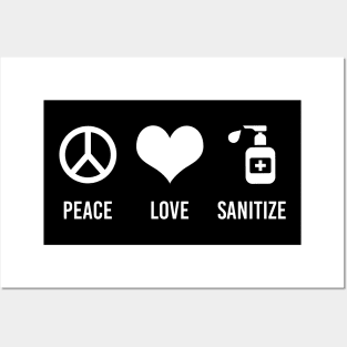 Peace Love Sanitize Posters and Art